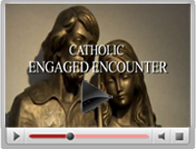 Watch a Catholic Engaged Encounter video
